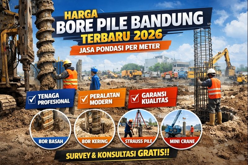 Harga Bore Pile Bandung Terbaru 2026 - Jasa Pondasi Per Meter