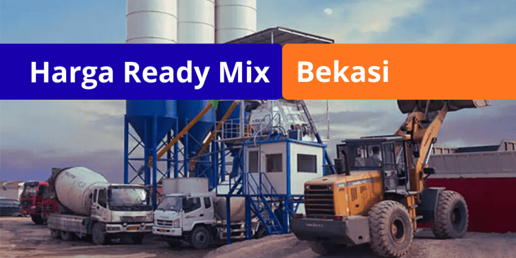 Harga Ready Mix Bekasi Minimix Beton Jaya Mix Per M3&nbsp;2026