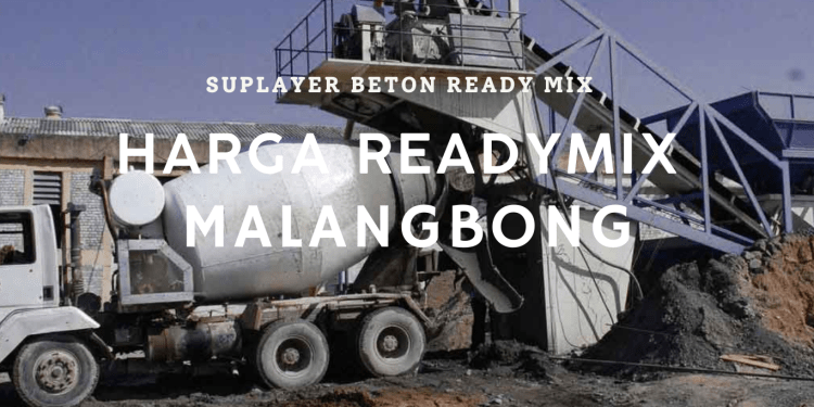 Harga Ready Mix Malangbong Per M3