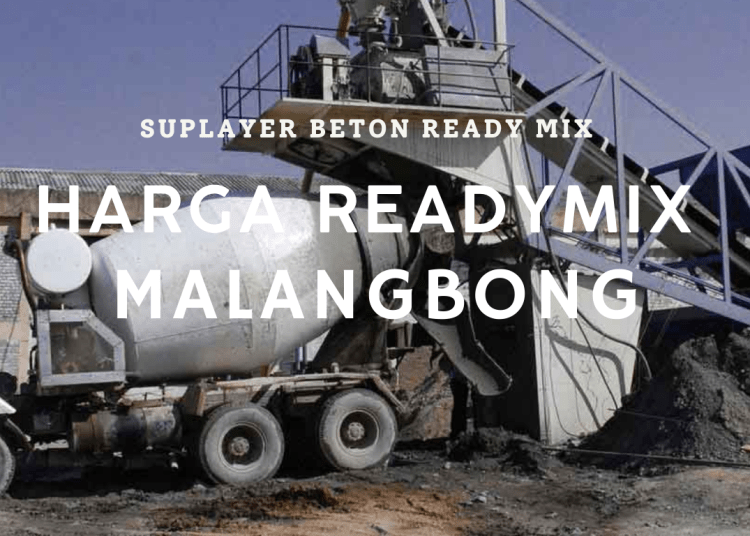 Harga Ready Mix Malangbong Per M3