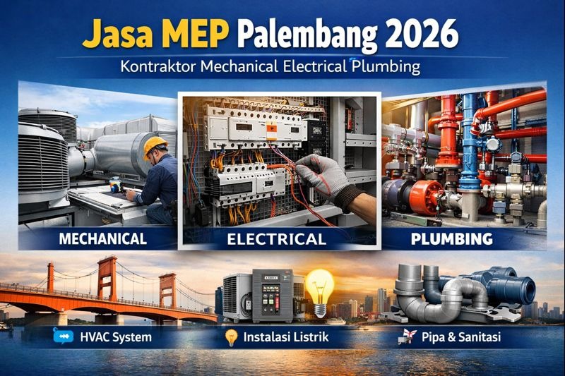 Jasa MEP Palembang 2026